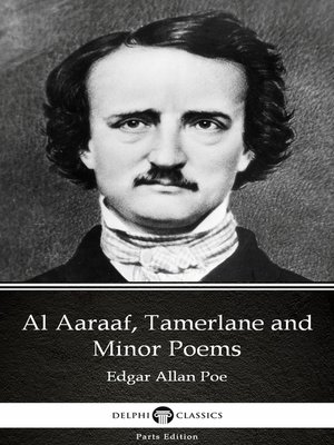 cover image of Al Aaraaf, Tamerlane and Minor Poems by Edgar Allan Poe--Delphi Classics (Illustrated)
